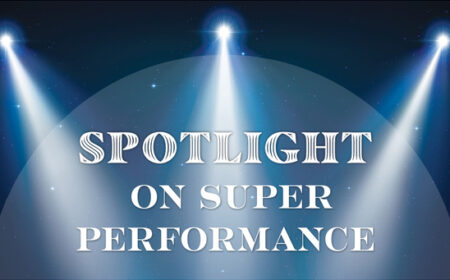 Spotlight on super performance