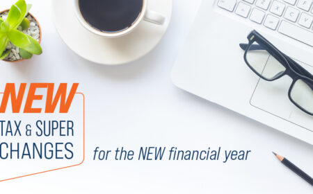 Tax and super changes for the new financial year